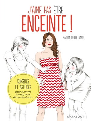 cover image of J'aime pas être enceinte ! Conseils et astuces pour survivre pendant 9 mois